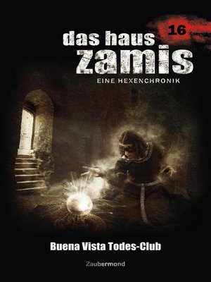 cover image of Das Haus Zamis 16--Buena Vista Todes-Club